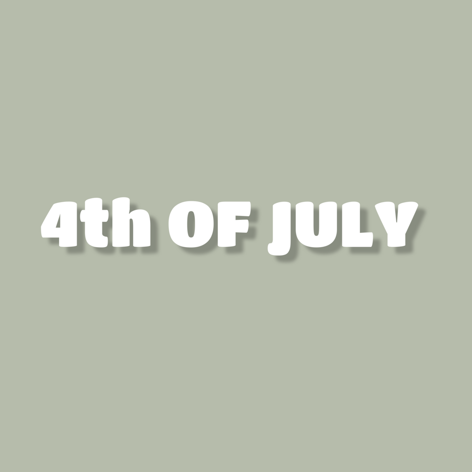 4th of July