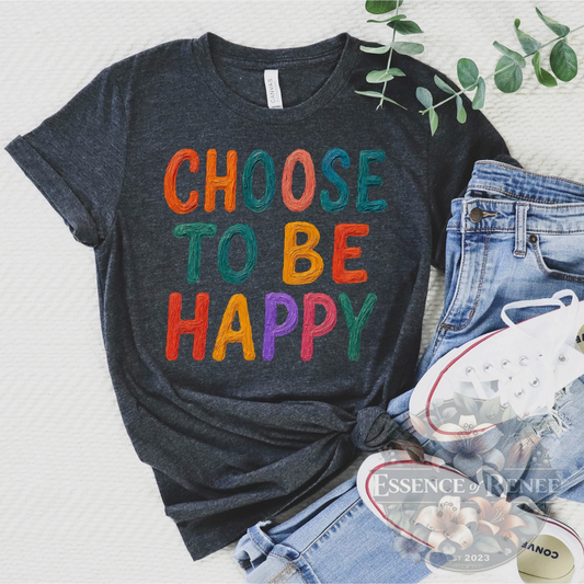 Choose To Be Happy Tee